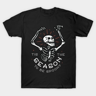 This The Season To Be Spooky- Halloween skull T-Shirt